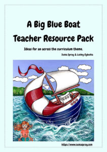 A Big Blue Boat Teacher Resource Pack