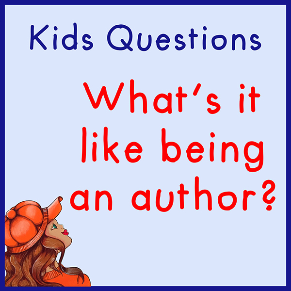 kids questions
ask author
questions for author
what's it like being an author?
What's It Like Being An Author?
share my stories
author pen pal