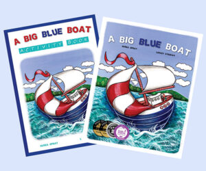 Package 2: A Big Blue Boat Soft Cover and Activity Book